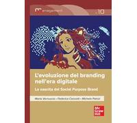 L'evoluzione del branding nell'era digitale. La nascita del Social Purpose Brand