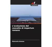 L'evoluzione del concetto di Imperium romano