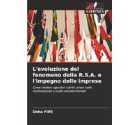 L'evoluzione del fenomeno della R.S.A. e l'impegno delle imprese: Come rendere operativi i diritti umani nelle multinazionali a livello extraterritoriale