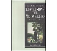 L'evoluzione del meraviglioso. Dal mito alla fiaba moderna