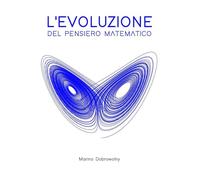 L'evoluzione del pensiero matematico -Marino Dobrowolny