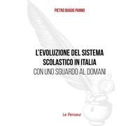 L'evoluzione del sistema scolastico in Italia con uno sguardo al domani