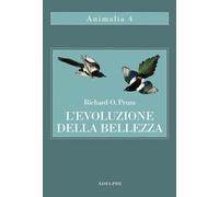 L'evoluzione della bellezza. La teoria dimenticata di Darwin - 20