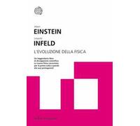evoluzione della fisica einstein albert/infeld leopold 8833922588