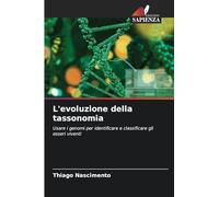 L'evoluzione della tassonomia: Usare i genomi per identificare e classificare gli esseri viventi