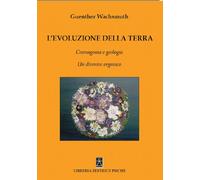 L'evoluzione della terra. Cosmogonia e geologia. Un divenire organico - [Psiche]