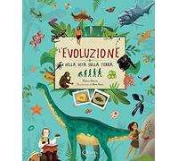 L'evoluzione della vita sulla terra. Ediz. a colori