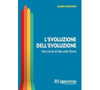 L'evoluzione dell'evoluzione. Una storia di idee sulla storia