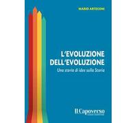 L'evoluzione dell'evoluzione. Una storia di idee sulla storia