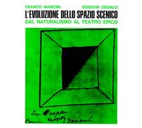 L'evoluzione dello spazio scenico dal naturalismo al teatro epico