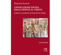 L'evoluzione divina dalla Sfinge al Cristo
