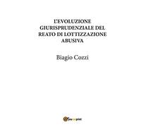 L'evoluzione giurisprudenziale del reato di lottizzazione abusiva
