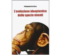 L'evoluzione ideoplastica delle specie viventi