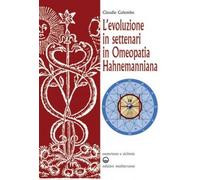 L'evoluzione in settenari in omeopatia hahnemanniana
