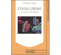 L'evoluzione. Lo sguardo della biologia