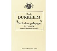 L'evoluzione pedagogica in Francia. Storia dell'insegnamento secondario