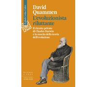 L'EVOLUZIONISTA RILUTTANTE - QUAMMEN DAVID - Cortina Raffaello