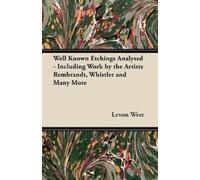 Levon West Well Known Etchings Analysed - Including Work by the Arti (Tascabile)