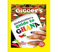 Levonne Gigger Levonne Gigger Ekechukw Globetrotter's Guide to Ghan (Tascabile)