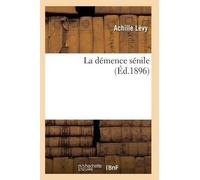 Levy-A La Démence Sénile (Tascabile) Sciences