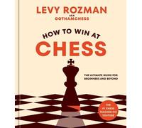 Levy Rozman How to Win at Chess (Copertina rigida)