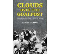 Lew Freedman Clouds over the Goalpost (Copertina rigida)