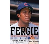 Lew Freedman Fergie Jenkins Fergie (Copertina rigida)
