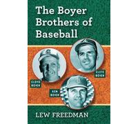 Lew Freedman The Boyer Brothers of Baseball (Tascabile)