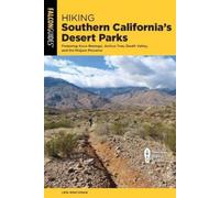 Lew Hinchman Hiking Southern California's Desert Parks (Tascabile)