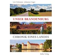 Lew Hohmann Johannes Un Unser Brandenburg: Chronik eines Lan (Copertina rigida)