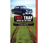 Lew Welch Jack Kerouac Albert Saijo Trip Trap (Tascabile)