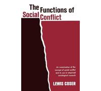 Lewis A. Coser Functions of Social Conflict (Tascabile)