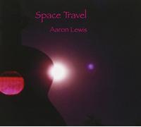 Lewis, Aaron - Space Travel