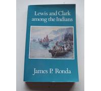 Lewis and Clark Among the Indians