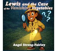 Lewis and the Case of the Vanishing Vegatables