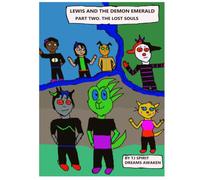 Lewis and The Demon Emerald: Part Two: The Lost Souls