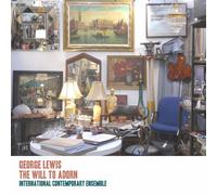 Lewis / Anderson / Lewis / Schick George Lewis: The Will to Adorn (CD)