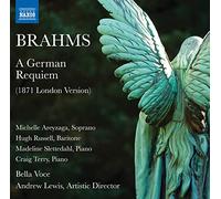 Johannes Brahms – A German Requiem (Versione di Londra, 1871) – CD – NAXOS