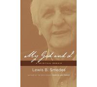 Lewis B. Smedes My God and I (Tascabile)