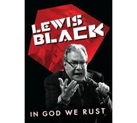 Lewis Black: In God We Rust