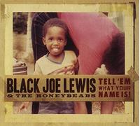 Lewis, Black Joe & The Honeybears - Tell 'Em What Your Name Is!