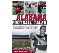 Lewis Bowling Alabama Football Tales (Tascabile)