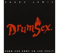 Lewis,Brent - Drumsex-from the Root to the Fruit
