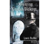 Lewis Buzbee Haunting of Charles Dickens (Tascabile)