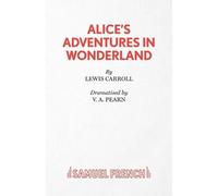 Lewis Carroll Alice in Wonderland (Tascabile) Acting Edition S.