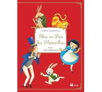 Lewis Carroll Alice no país das maravilhas (Tascabile)