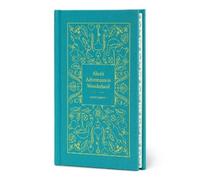 Lewis Carroll Alice’s Adventures in Wonderland (Copertina rigida)