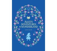 Lewis Carroll Alice’s Adventures in Wonderland (Tascabile)