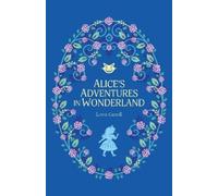 Lewis Carroll Alice’s Adventures in Wonderland (Tascabile)