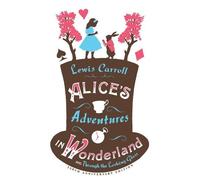 Lewis Carroll Alice’s Adventures in Wonderland, Through the Looking (Tascabile)